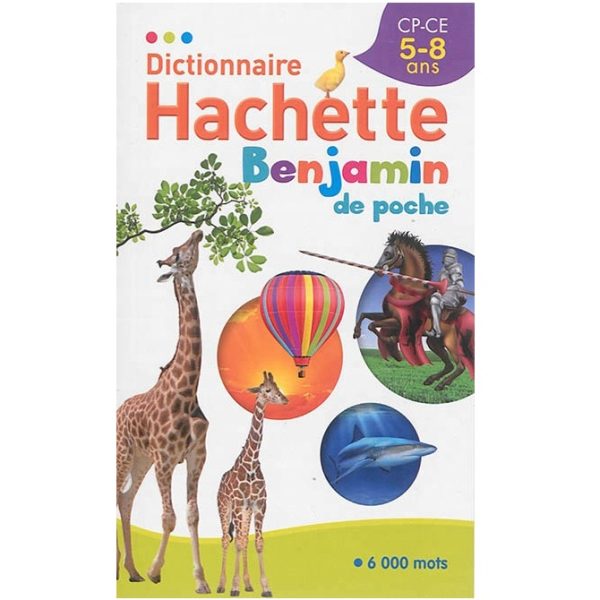 Dictionnaire Hachette Benjamin Poche 6000 Mots