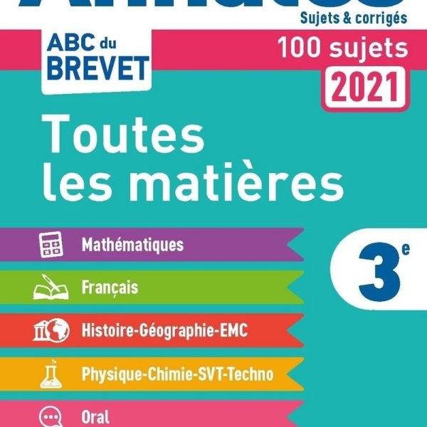 Maxi-Annales ABC Du Brevet 2021 Toutes Les Matières 3e