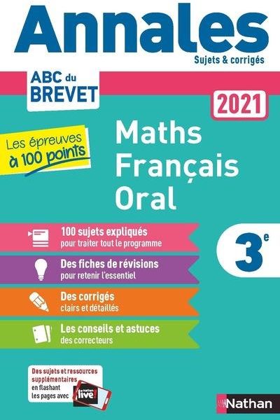 Annales Brevet 2021 – Maths Français Oral- Les Epreuves À 100 Points