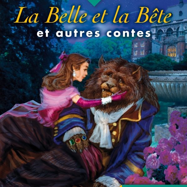 LA BELLE ET LA BETE ET AUTRES CONTES