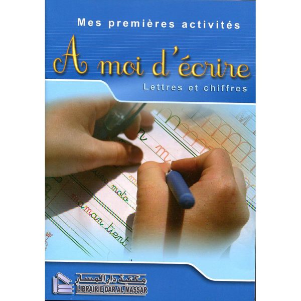 A MOI D'ECRIRE LETTRE ET CHIFFRES-DAR AL MASSAR-