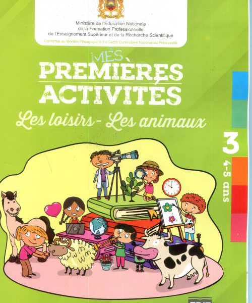 Projet 3 Mes Premières Activités 4/5 Les loisirs Les animaux