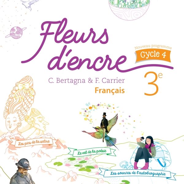 FLEURS D'ENCRE FRANÇAIS CYCLE 4 / 3E - LIVRE ELEVE - ED. 2016