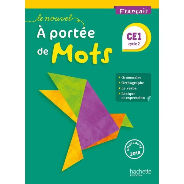 LE NOUVEL A PORTEE DE MOTS CE1 FRANCAIS 2018-HACHETTE-