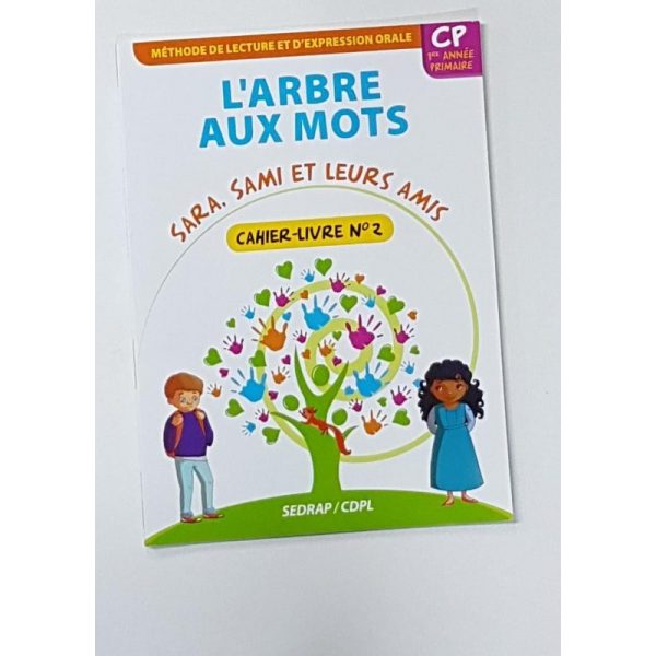 L'ARBRE AUX MOTS SARA SAMI ET LEURS AMIS CAHIER 2-SEDRAP-