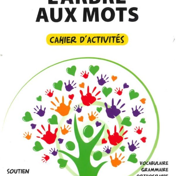 L'ARBRE AUX MOTS CAHIER D'ACTIVITES CE1 -SEDRAP-