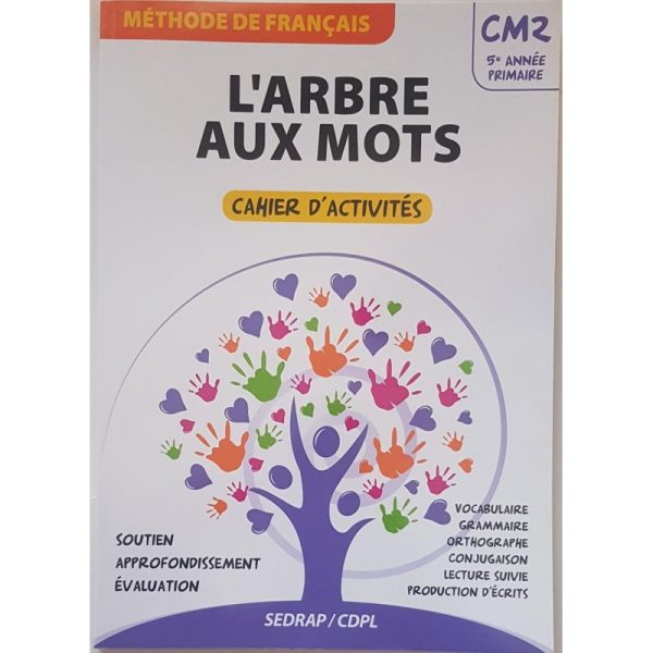 L'ARBRE AUX MOTS CM2 CAHIER D'ACTIVITE - SEDRAP-