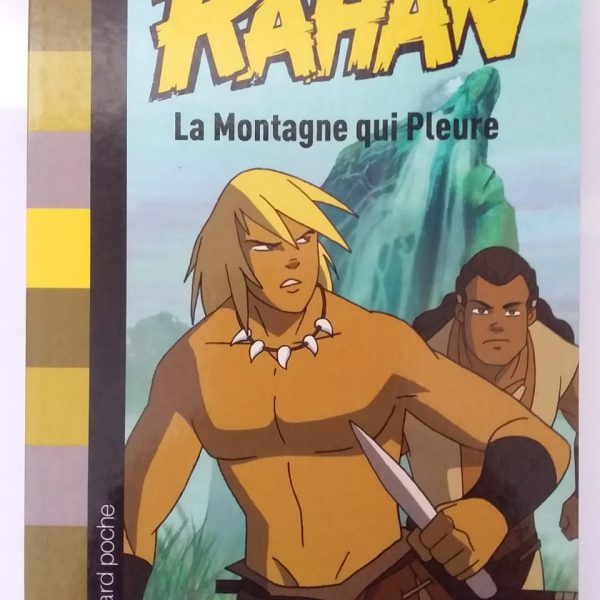 RAHAN LA MONTAGNE QUI PLEURE