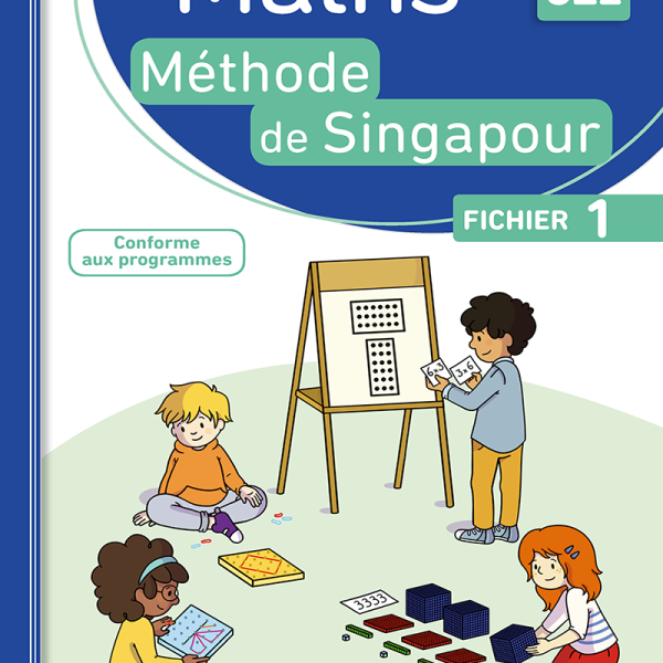 MATHS METHODE DE SINGAPOUR CE2 FICHIER 1