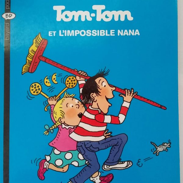 TOM-TOM ET L'IMPOSSIBLE NANA