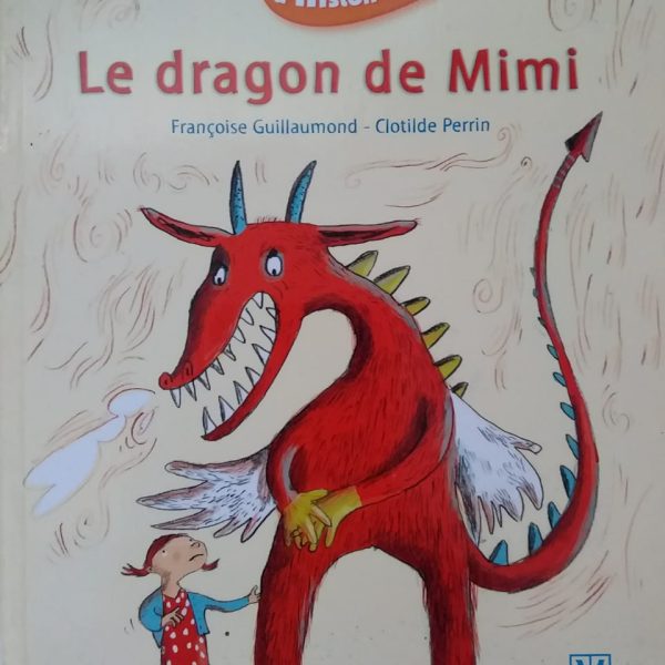LE DRAGON DE MIMI -QUE D'HISTOIRES! (MAGNARD)