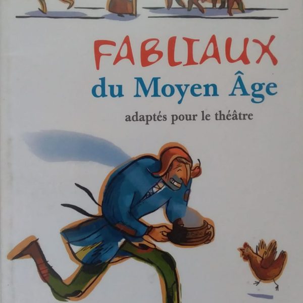 FABLIAUX DU MOYEN AGE -QUE D'HISTOIRES! (MAGNARD)