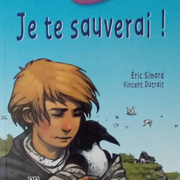 JE TE SAUVERAI !-QUE D'HISTOIRES! (MAGNARD)