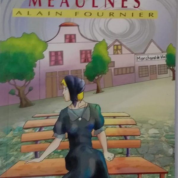 LE GRAND MEAULNES -YAMAMA- MES BELLES LECTURES