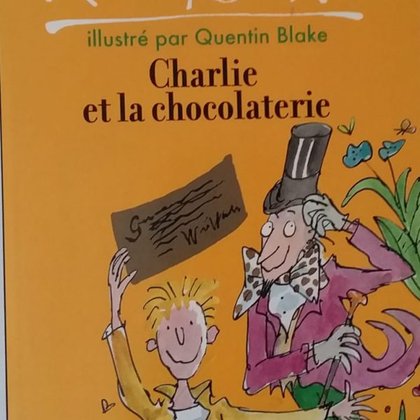 ROALD DAHL CHARLIE ET LA CHOCOLATERIE -FOLIO