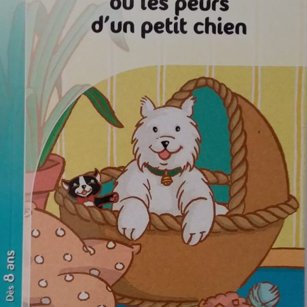 CHIFFON OU LES PEURS D'UN PETIT CHIEN