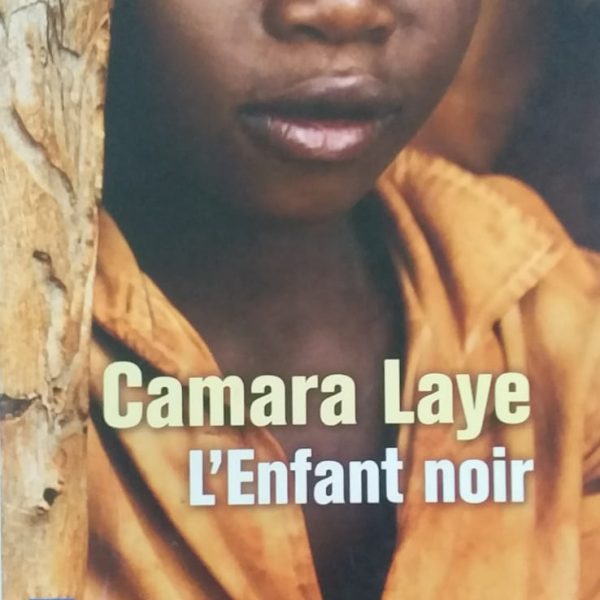 L'ENFANT NOIR (CAMARA LAYE) -POCKET-
