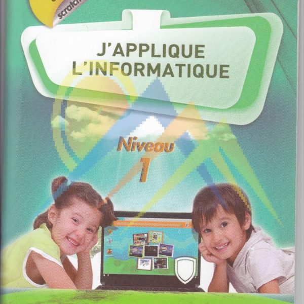 J'APPLIQUE L'INFORMATIQUE NIVEAU 1