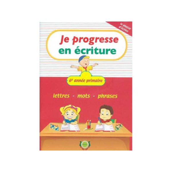 JE PROGRESSE EN ECRITURE 6 EME ARRISSALA