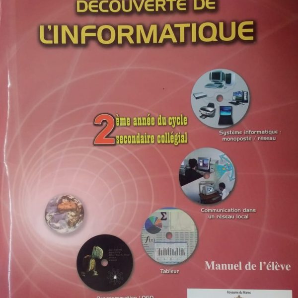 DECOUVERTE DE L'INFORMATIQUE 2AC -DAR IHYAA EL OULOUM-