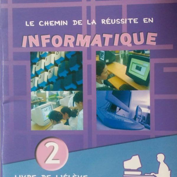 LE CHEMIN DE LA REUSSITE EN INFORMATIQUE 2AC -ARRISSALA-