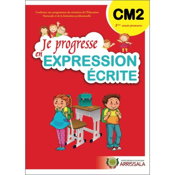 JE PROGRESSE EN EXPRESSION ECRITE CM2 -ARRISSALA-