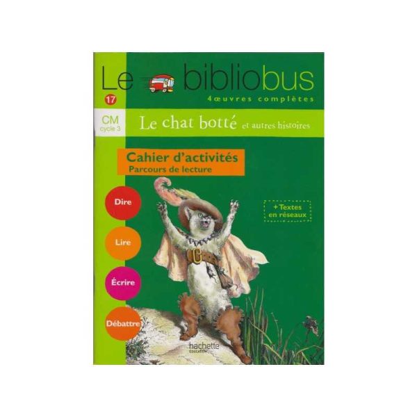 N°17: Le chat botté et autres histoires :Cahier d'activité:
