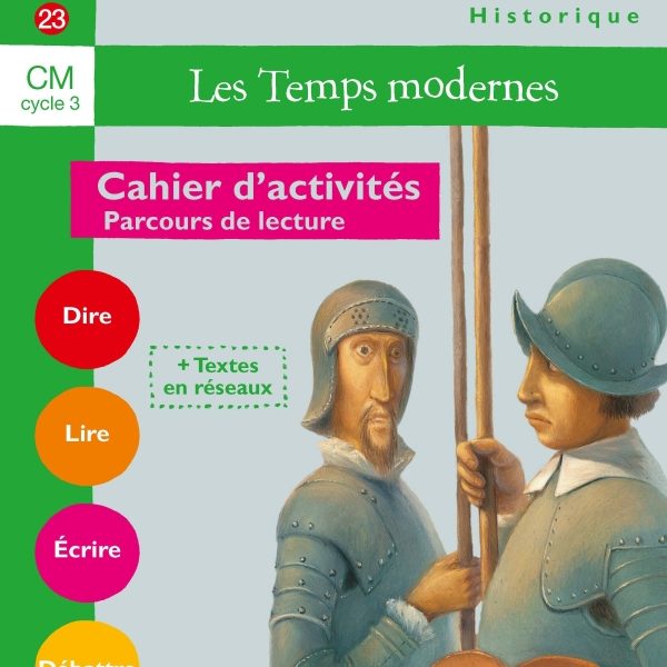 N°23: Les temps modernes Cahier d'activité: