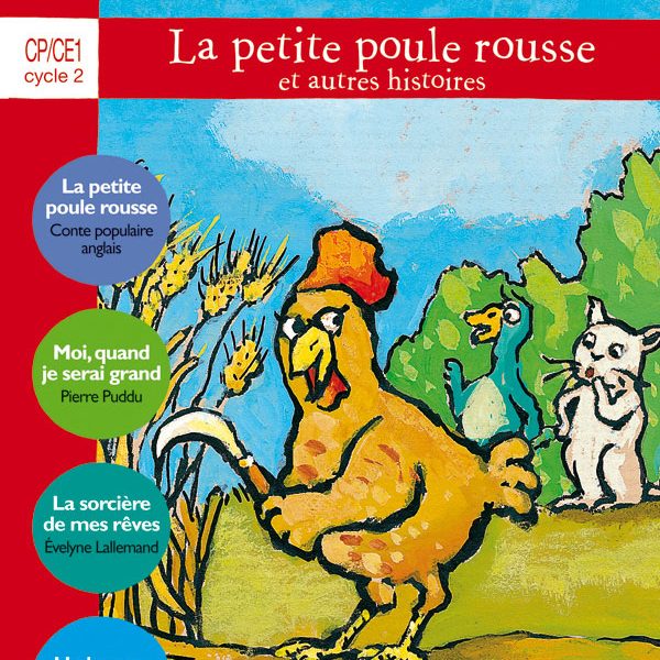 N° 11: La petite poule rousse et autre histoires : Livre élève: