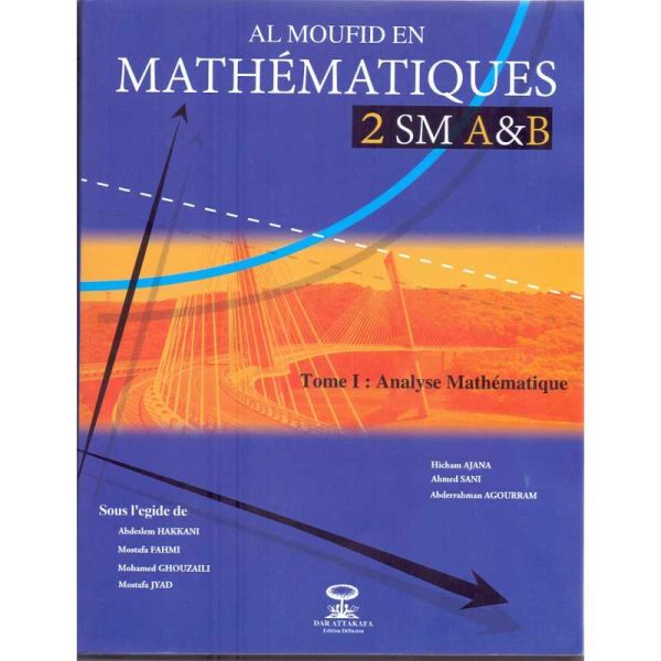 AL MOUFIDE EN MATHEMATIQUES 2SM A ET B TOM1