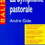 La symphonie pastorale, André Gide  - Résumé analytique, commentaire critique, documents complémentaires