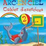 Arc-en-ciel CP Cahier d'exercices 2 - NE 2019