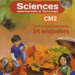 Sciences expérimentales et Technologie CM2 Odysséo  - Tout le programme en 24 enquêtes