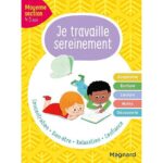 Je travaille sereinement Moyenne section