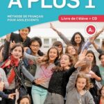 A plus 1 A1  - Méthode de français pour adolescents