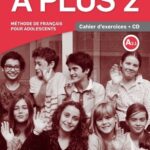 A plus 2 A2.1 - Cahier d'exercices