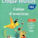 Le Nouveau Croque-Feuilles CE2 - Cahier d'exercices 2019