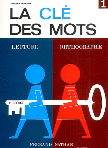 5BNAT1268055D20La20clC3A920des20mots20-20Lecture2C20orthographe20-201er20livret.jpg La clé des mots - Lecture, orthographe - 1er livret – Image 1