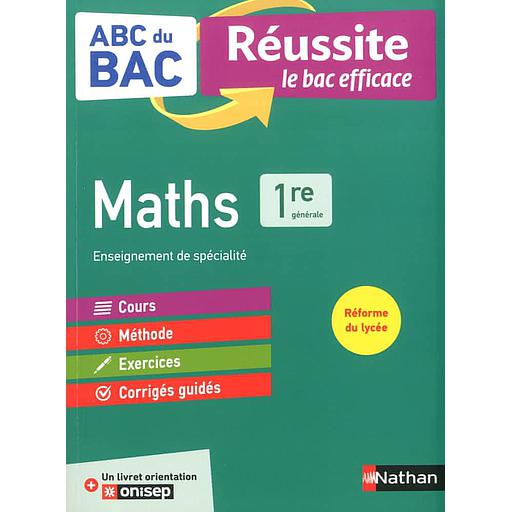 5BNAT1573975D20ABC20du20Bac20RC3A9ussite20-20Maths201re2020-20Avec20120livre20orientation20ONISEP.jpg ABC du Bac Réussite - Maths 1re - Avec 1 livre orientation ONISEP – Image 1