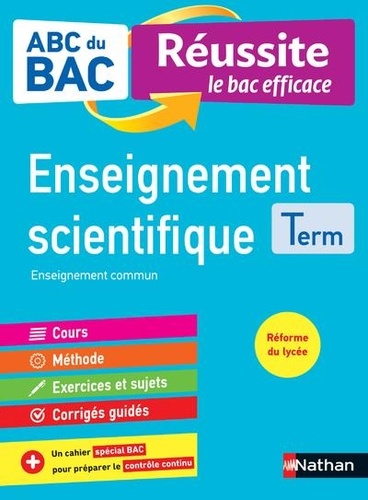 5BNAT1574855D20ABC20du20Bac20RC3A9ussite20-20Enseignement20Scientifique20Tle.jpg ABC du Bac Réussite - Enseignement Scientifique Tle – Image 1