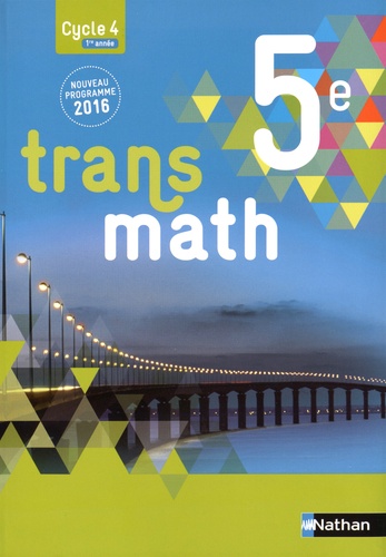 5BNAT1719145D20Transmath205C3A8me20-20GF202016.jpg Transmath 5ème - GF 2016 – Image 1