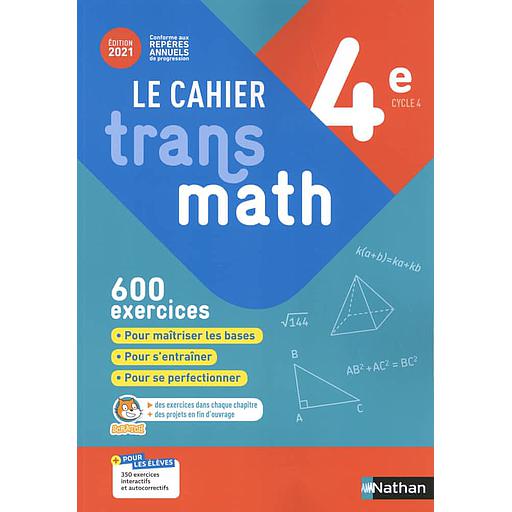 5BNAT1729365D20Le20cahier20Transmaths204C3A8me20-202021.jpg Le cahier Transmaths 4ème - 2021 – Image 1