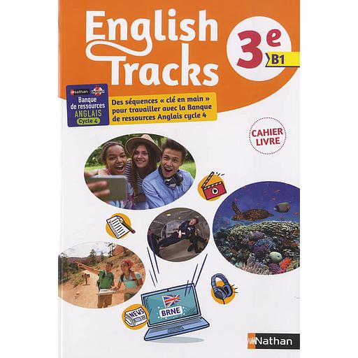 5BNAT1781475D20English20Tracks203e20B120-20Cahier-livre20de20l27C3A9lC3A8ve.jpg English Tracks 3e B1 - Cahier-livre de l'élève – Image 1