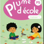 PLUME D'ECOLE PS - CAHIER N° 1 - Français, Maths, Découverte du  monde, Activités artistiques! (EDITION 2024)