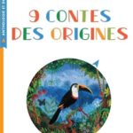 9 contes des origines  - Cycle 3