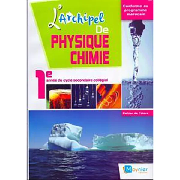L’ARCHIPEL PHYSIQUE CHIMIE 1ERE AC MANUEL