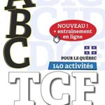ABC TCF pour le Québec - Tous niveaux - Livre + CD + Entrainement en ligne