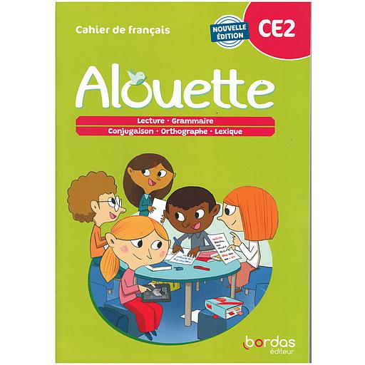 Alouette20-20FranC3A7ais20CE22020-20202320-20Cahier20-20C3A9lC3A8ve.jpg Alouette - Français CE2 - 2023 - Cahier - élève – Image 1