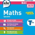 Annales Maths Bac Tle - Avec les sujets du Bac 2024