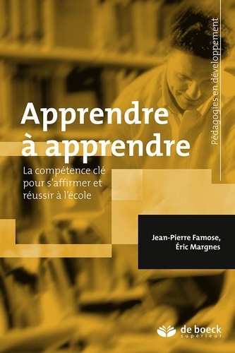 Apprendre20C3A020apprendre2020-20La20compC3A9tence20clC3A920pour20s27affirmer20et20rC3A9ussir20C3A020l27C3A9cole.jpg Apprendre à apprendre - La compétence clé pour s'affirmer et réussir à l'école – Image 1